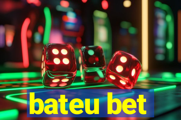 bateu bet